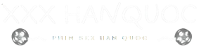 XXXHanQuoc